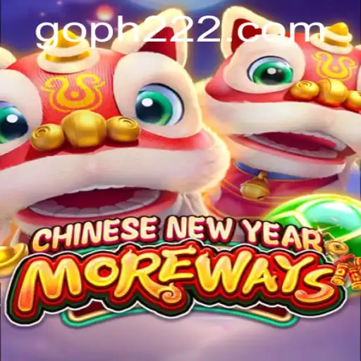 Explore the Exciting World of CHINESENEWYEARMOREWAYS with PH222