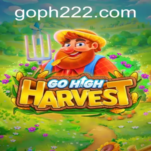 The Exciting World of GoHighHarvest: An In-Depth Look